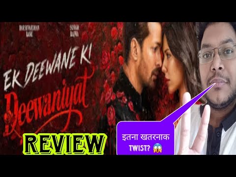 EK DEEWANE KI DEEWANIYAT REVIEW | EK DEEWANE KI DEEWANIYAT MOVIE REVIEW | EDKD PUBLIC REACTION π₯