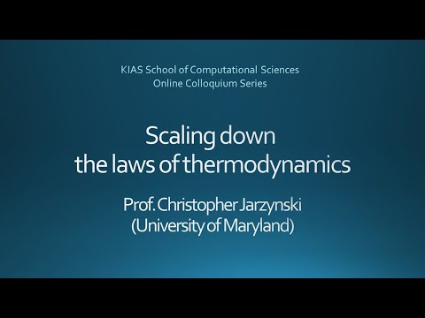 #3 Prof. Christopher Jarzynski(University of Maryland) / KIAS Online Colloquium Series