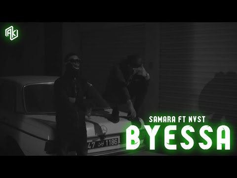 SAMARA X NVST - BYESSA (Official Music Video)