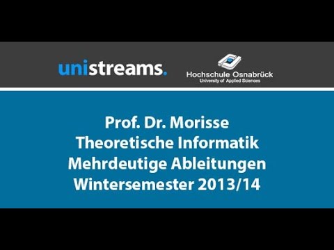 71. Video Theoretische Informatik WS 13/14 - Mehrdeutigkeit von Ableitungen - unistreams