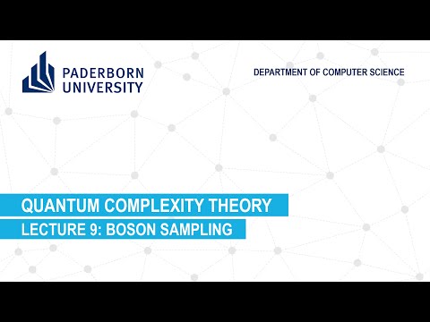 Quantum Complexity Theory: Lecture 9 - Boson Sampling