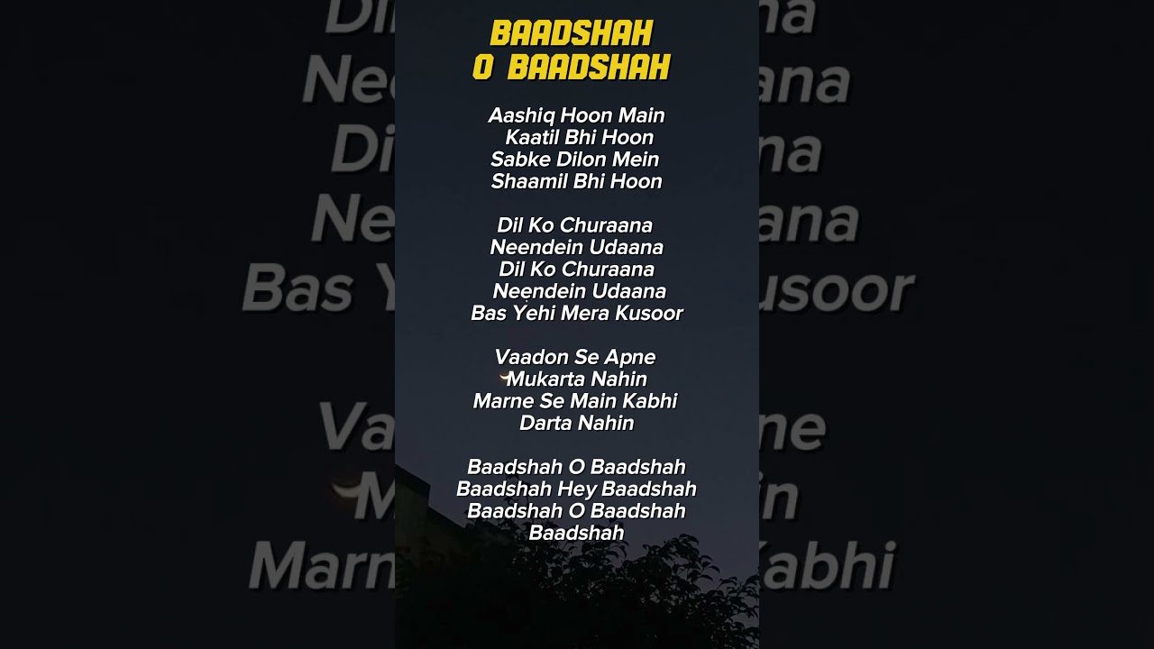 Baadshah O Baadshah Song Lyrics 🎶