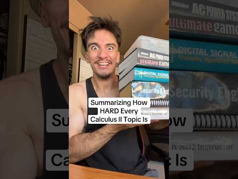 Summarizing How HARD Every Calculus 2 Topic Is