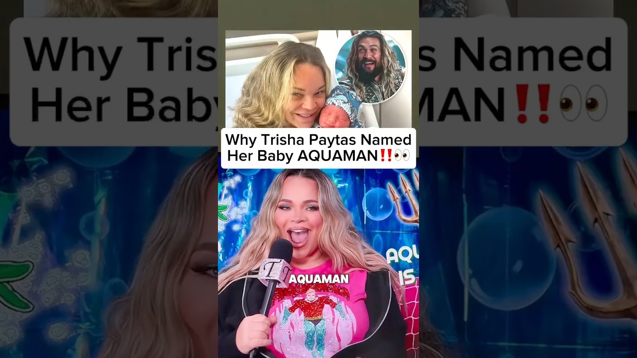 Trisha Paytas Names Her Baby Boy Aquaman 🧜‍♂️