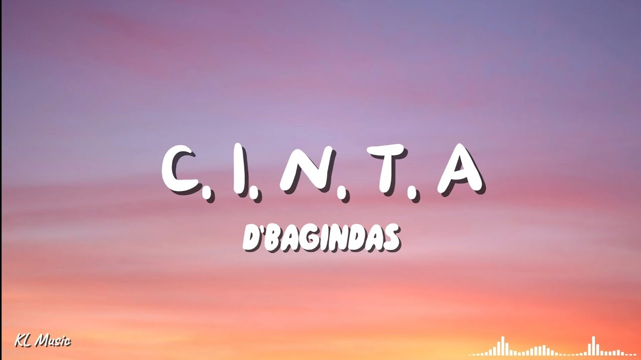 D'bagindas - C. I. N. T. A (Lyrics) 🎶