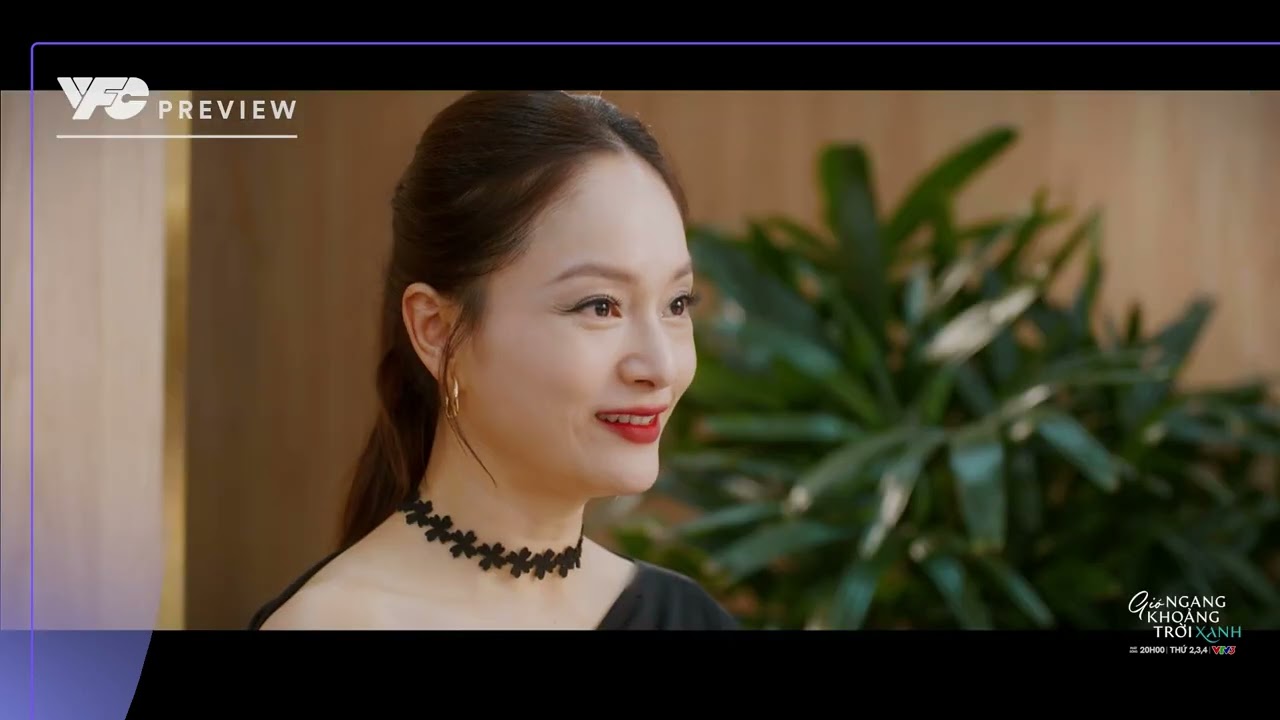 Xem Trước Gió Ngang Khoảng Trời Xanh Tập 37 | Phim VTV 2025 Mới Nhất 🌤️