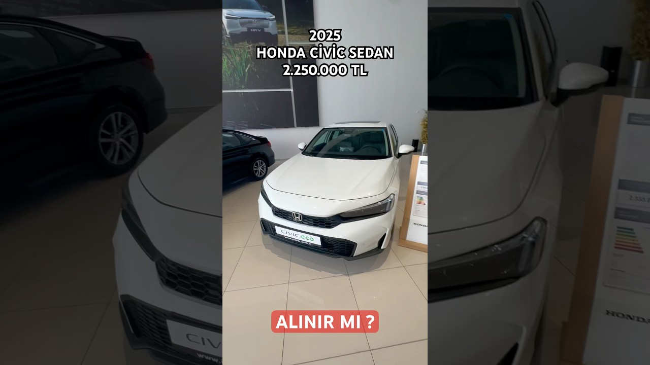 2025 HONDA CIVİC SEDAN 2.250.000 TL ALINIR MI ?#honda#civic#skoda#ford#octavia#focus#megane4#corolla