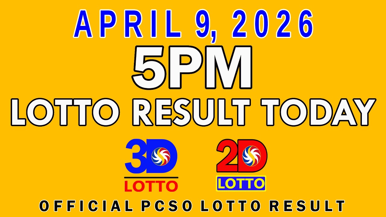 5pm Lotto Result Today April 9 2026 Swertres 3D Lotto Ez2 2D Lotto PCSO
