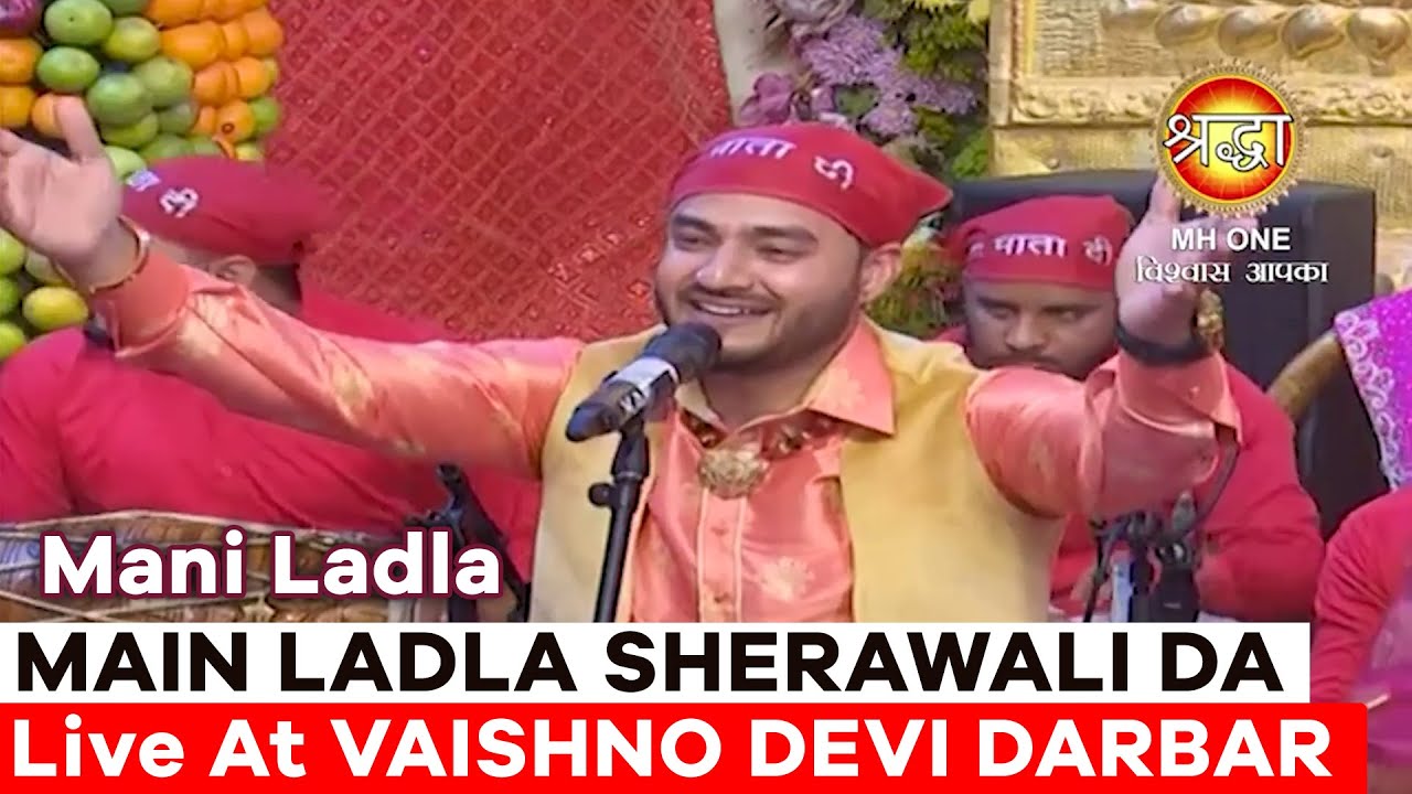 Main Ladla Sherawali Da | Navratri Bhajan & Maa Vaishno Devi Darbar | Mata Rani Aarti