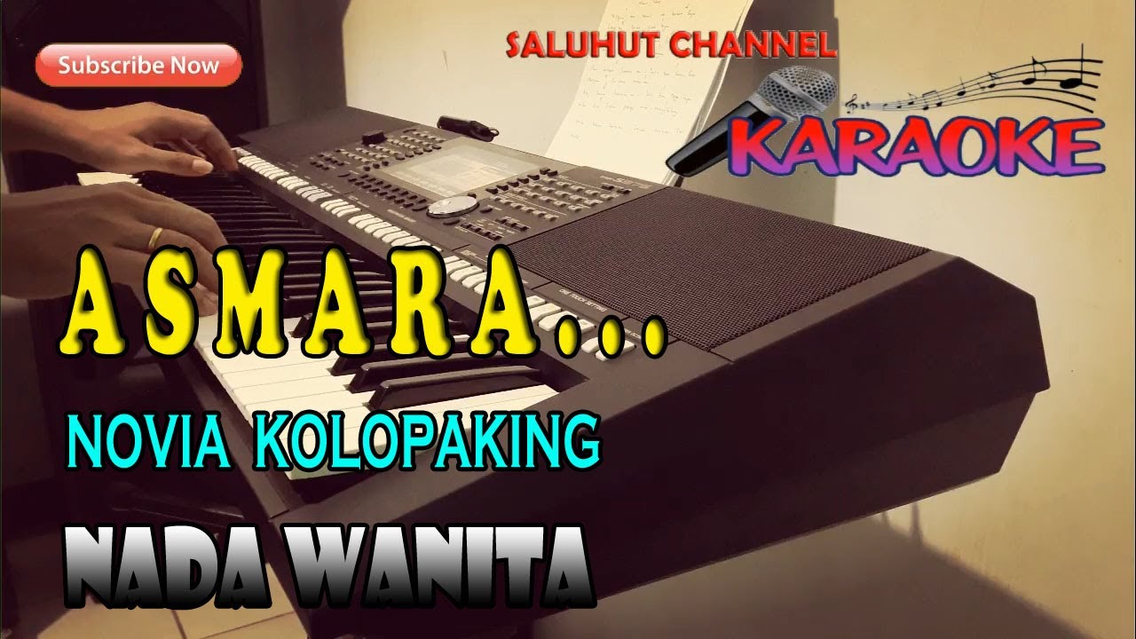 ASMARA dan KARAOKE NOSTALGIA bersama NOVIA KOLOPAKING dan NADA WANITA