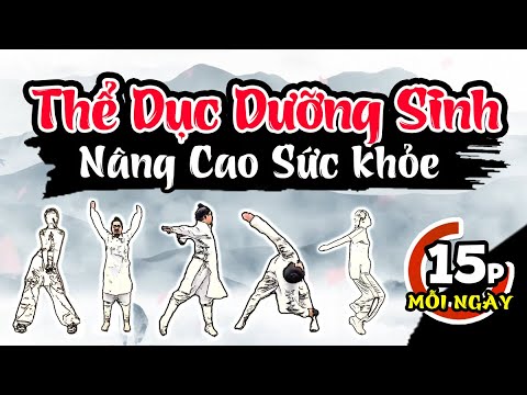 Tập 15 phút mỗi ngày THỂ DỤC DƯỠNG SINH giúp Nâng Cao Sức Khỏe