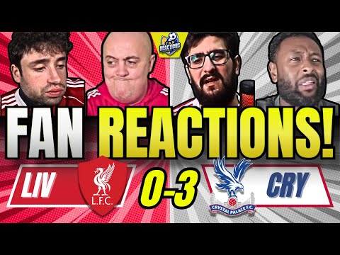 LIVERPOOL FANS DISGUSTED REACTION TO LIVERPOOL 0-3 CRYSTAL PALACE | EFL CUP (CARABAO CUP)