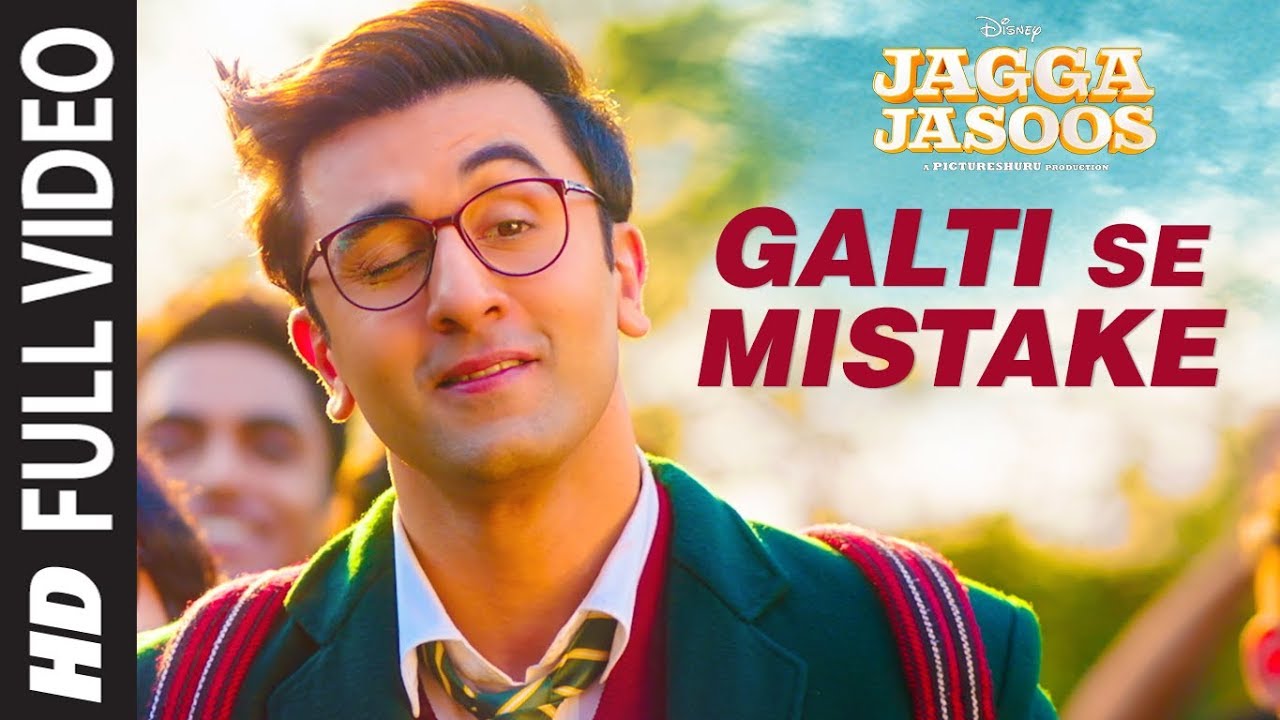Jagga Jasoos: Galti Se Mistake Full Song 🎶