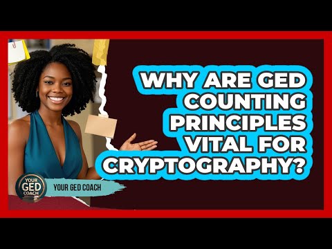 Why Are GED Counting Principles Vital For Cryptography? - Your GED Coach