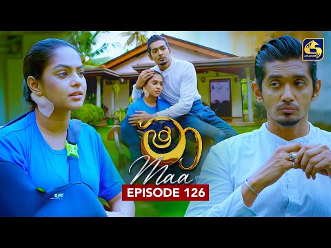 Maa (මා) | Episode 126 | 23rd October 2025 | Swarnavahini