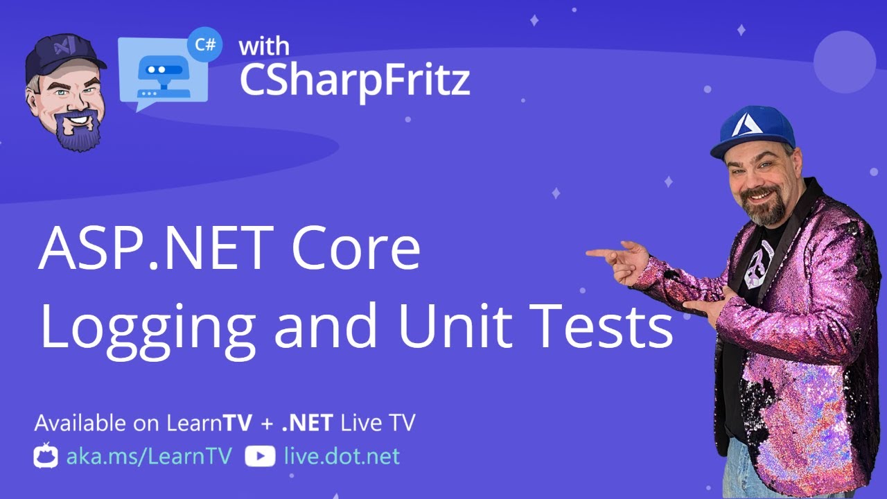 Learn C# with CSharpFritz - Logging, Testing, and Filters in ASP.NET Core