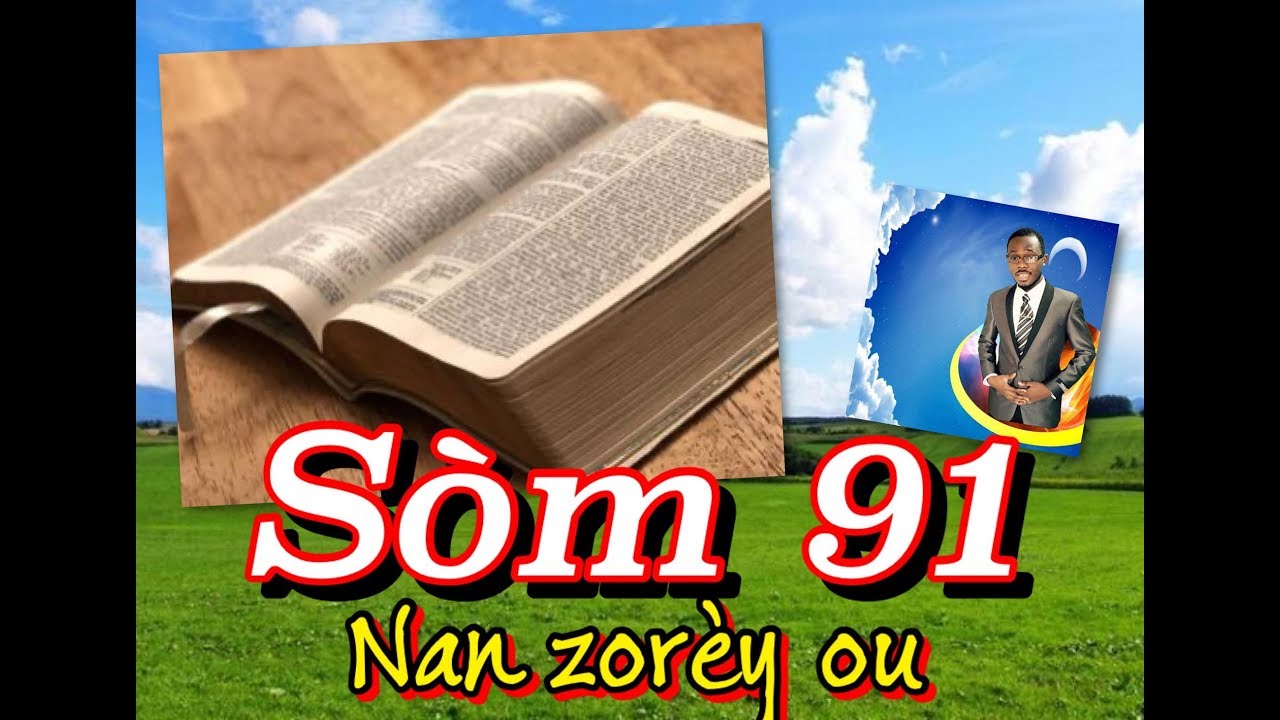 Sòm 91 Kreyòl: Priyè Liberasyon Chak Samdi ✨