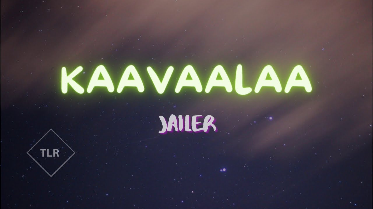Kaavaalaa Lyrics | Jailer | Rajnikanth, Tamannah | Anirudh Ravichandren