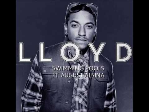 Lloyd ft. August Alsina - Swimming Pools 🎶