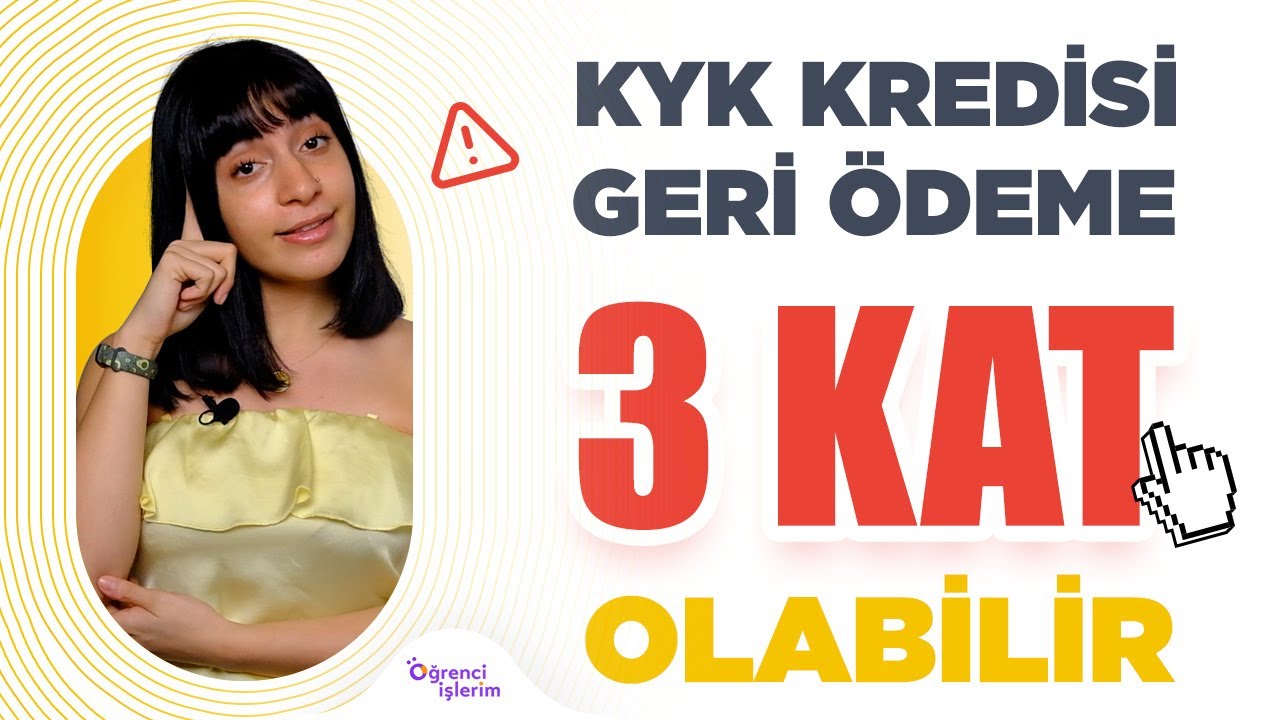 KYK Kredisi Geri Ödemesi 3 Kat Artabilir 💰