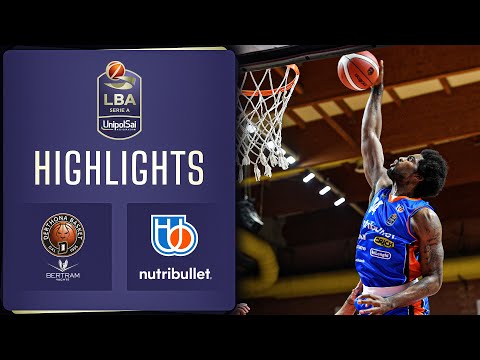 Bertram Derthona Tortona - NutriBullet Treviso | Serie A UnipolSai 2021/22