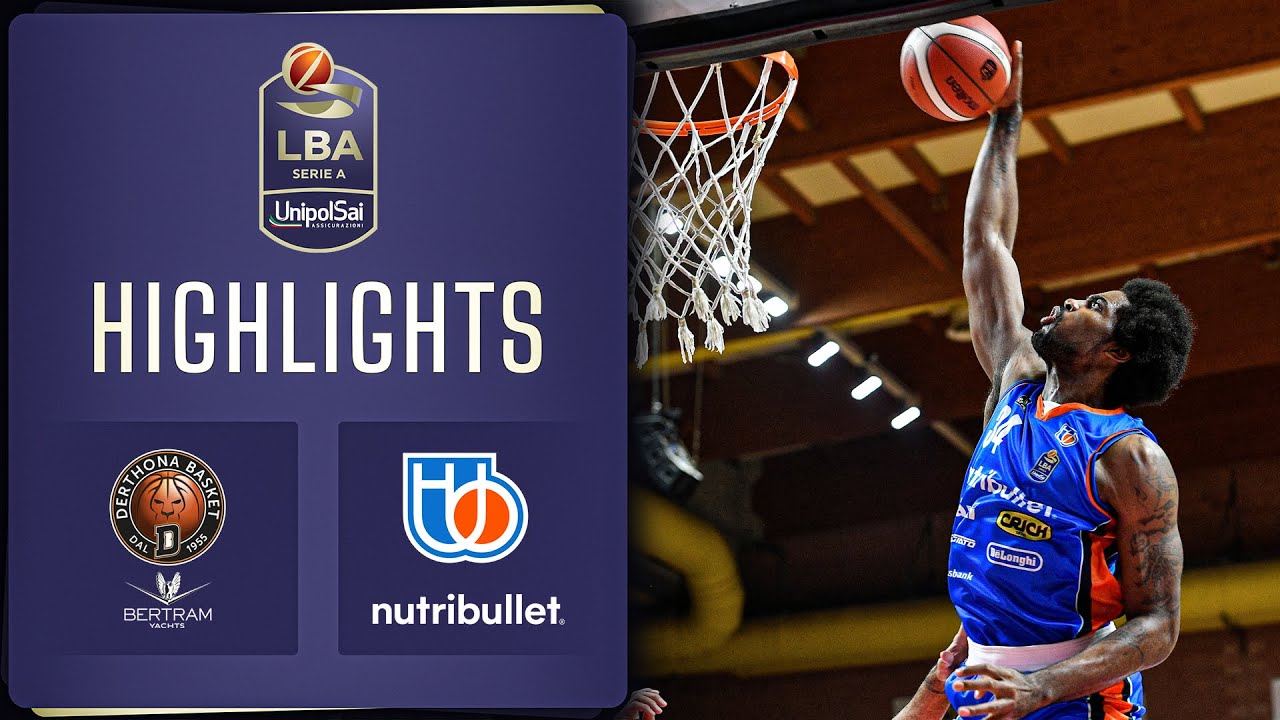 Highlights: Bertram Derthona Tortona vs NutriBullet Treviso | Serie A UnipolSai 2021/22 🏀