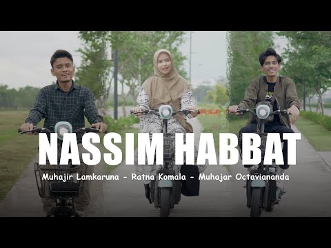NASSIM HABBAT by Muhajir Lamkaruna - Ratna Komala - Muhajar Octaviananda || Cover Song 2025