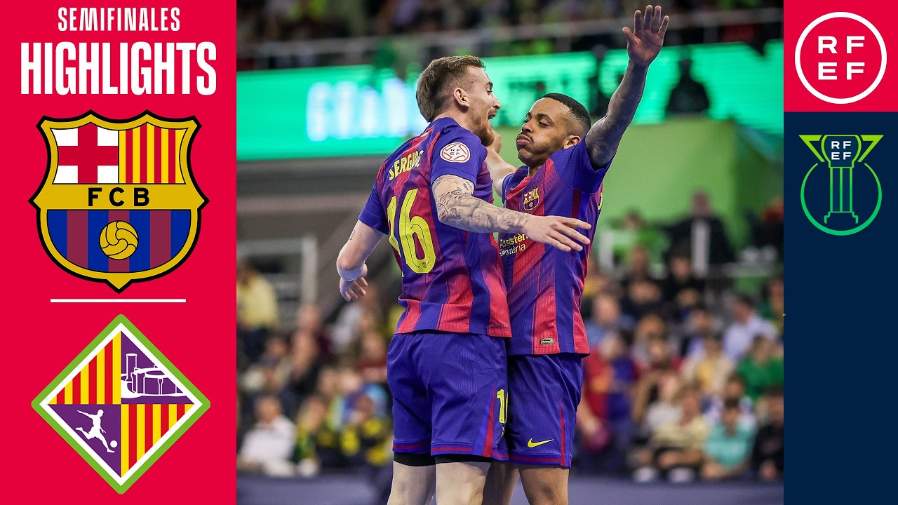 Resumen #CopadeEspañaFS Barça 7-1 Illes Balears Palma Futsal  | Semifinales