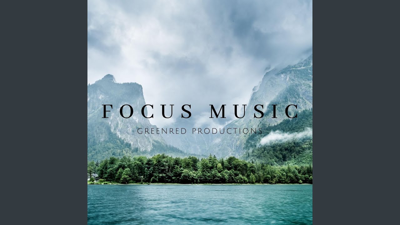 Focus Music for Work and Study: Enhance Concentration with Background Music