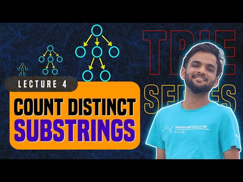 L4. Number of Distinct Substrings in a String | Trie | C++ | Java