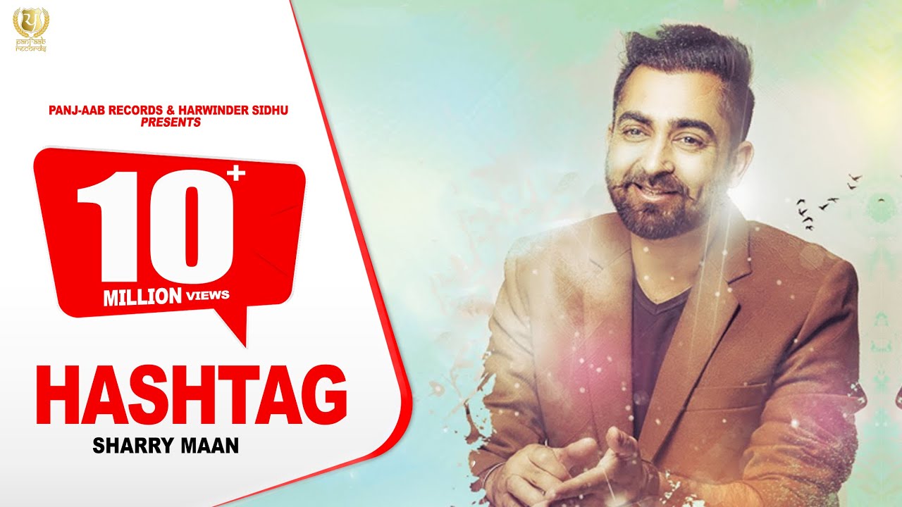 Sharry Mann's New Punjabi Hit 'HASHTAG' 🎶 | 2020 Panj-aab Records Release