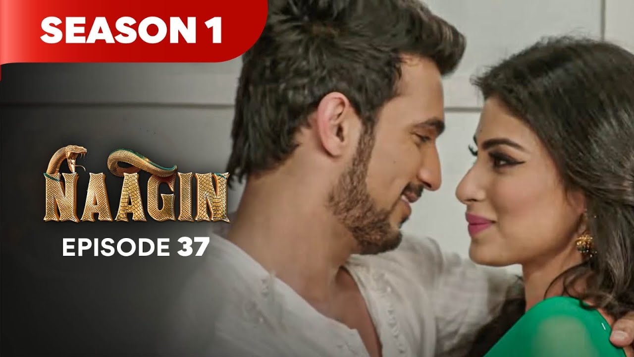 Naagin Season 1 Episode 37 | The Ultimate Supernatural Drama of 2025 π