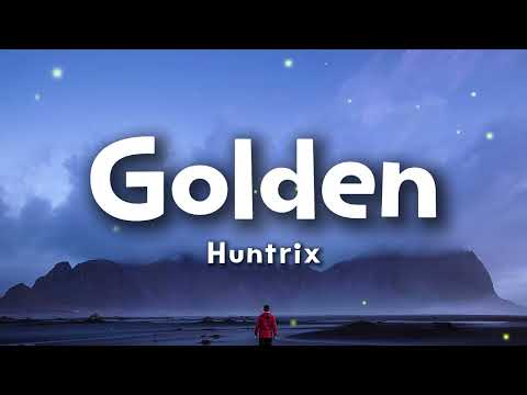 Huntrix - Golden (Lyrics) KPop Demon Hunters
