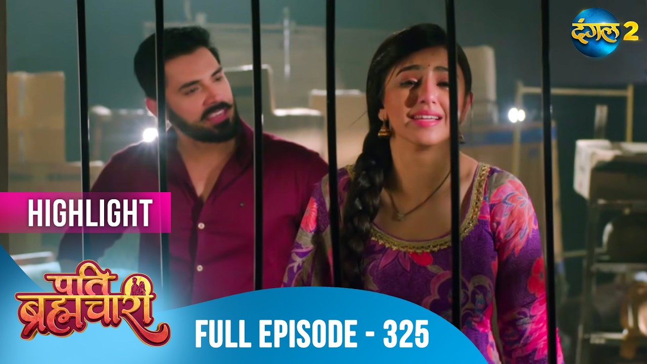 Pati Brahmachari | Full Episode 325 | Highlight | Dangal TV Special
