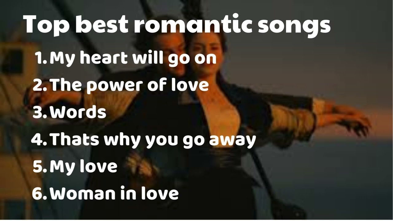 Top 6 Timeless Romantic Songs That Will Melt Your Heart ❤️