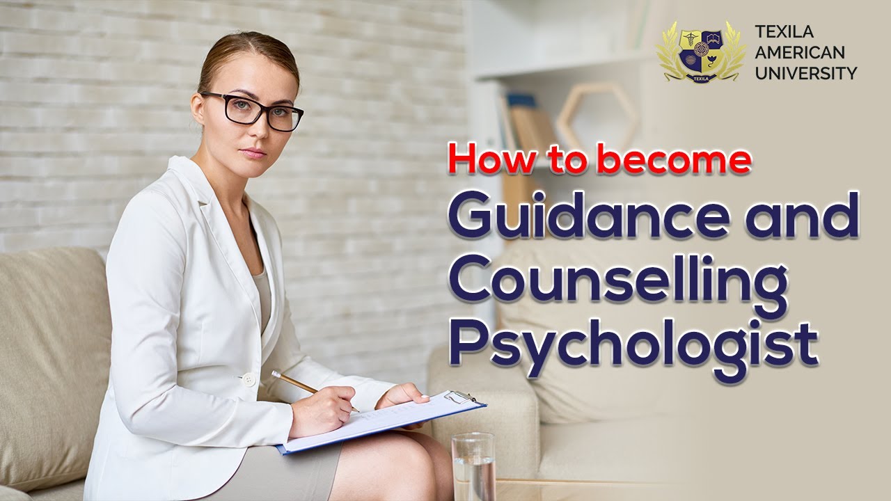 Become a Guidance & Counseling Psychologist π