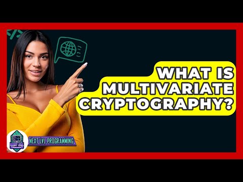 What Is Multivariate Cryptography? - Next LVL Programming