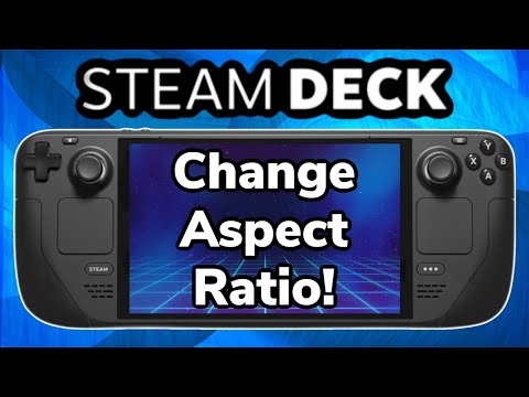 Play Games In Full Screen On Steam Deck | How To Change Aspect Ratio