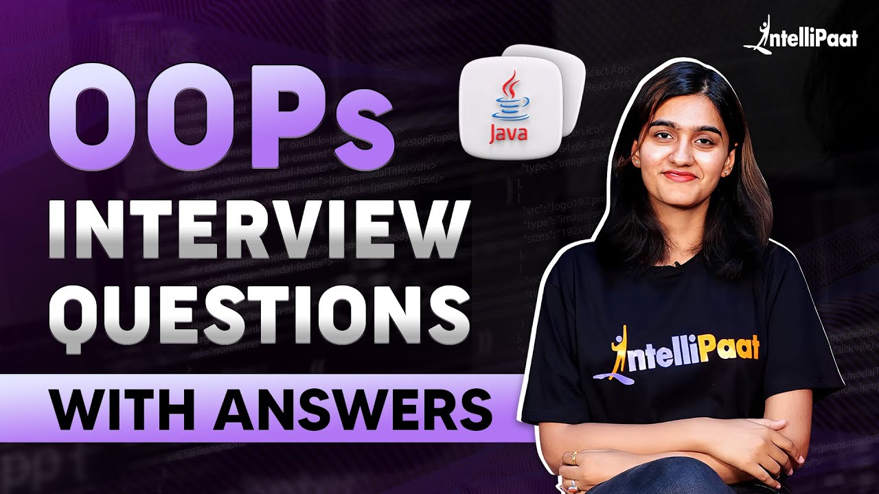 15 Top 15 OOPS Interview Questions & Answers for 2025 🚀 | Prepare with Intellipaat