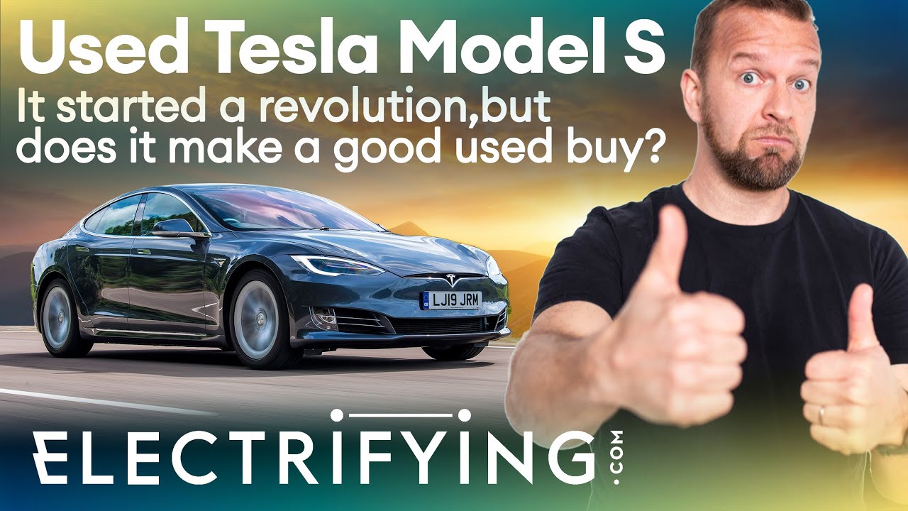 Tesla Model S used buyerโs guide & review - It was a pioneer but is it good used? / Electrifying