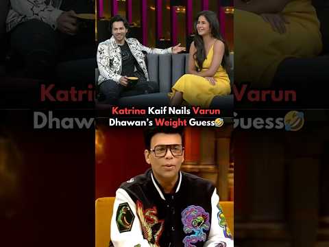 Katrina Kaif Nails Varun Dhawan’s Weight Guess🤣Karan Johar #katrinakaif #varundhawan #bollywood
