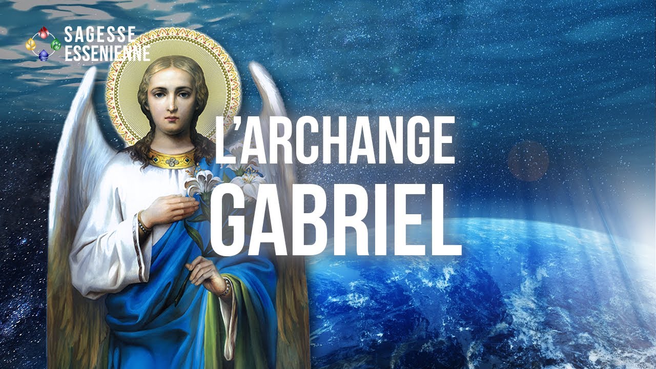 L’Archange Gabriel : Son rôle à travers l’histoire ✨