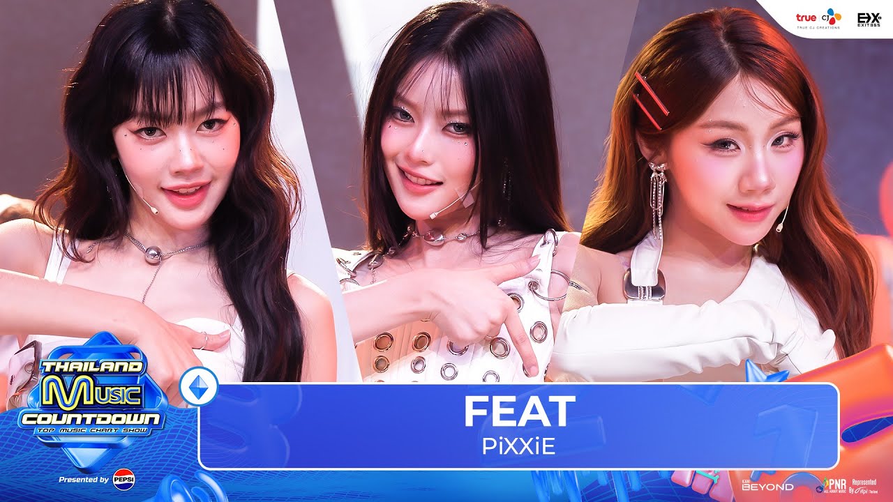 PiXXiE - FEAT | Thailand Music Countdown EP.3 (May 26, 2024)