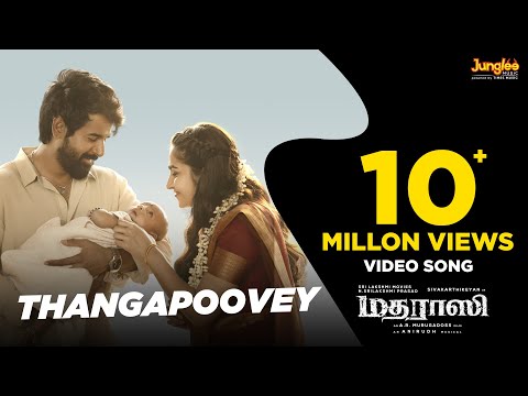 Thangapoovey - Video Song | Madharaasi | Sivakarthikeyan | Rukmini | A.R.Murugadoss | Anirudh