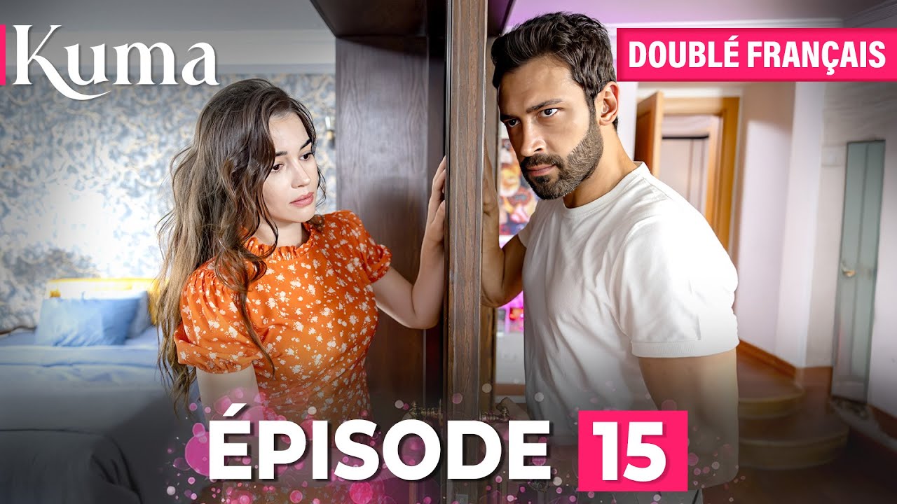 KUMA Épisode 15 Complet | Série Turque Sol Yanım en Français 🇫🇷