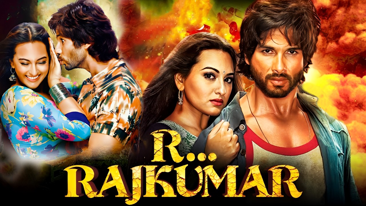 R... Rajkumar Full Movie | Shahid Kapoor & Sonakshi Sinha 🎬