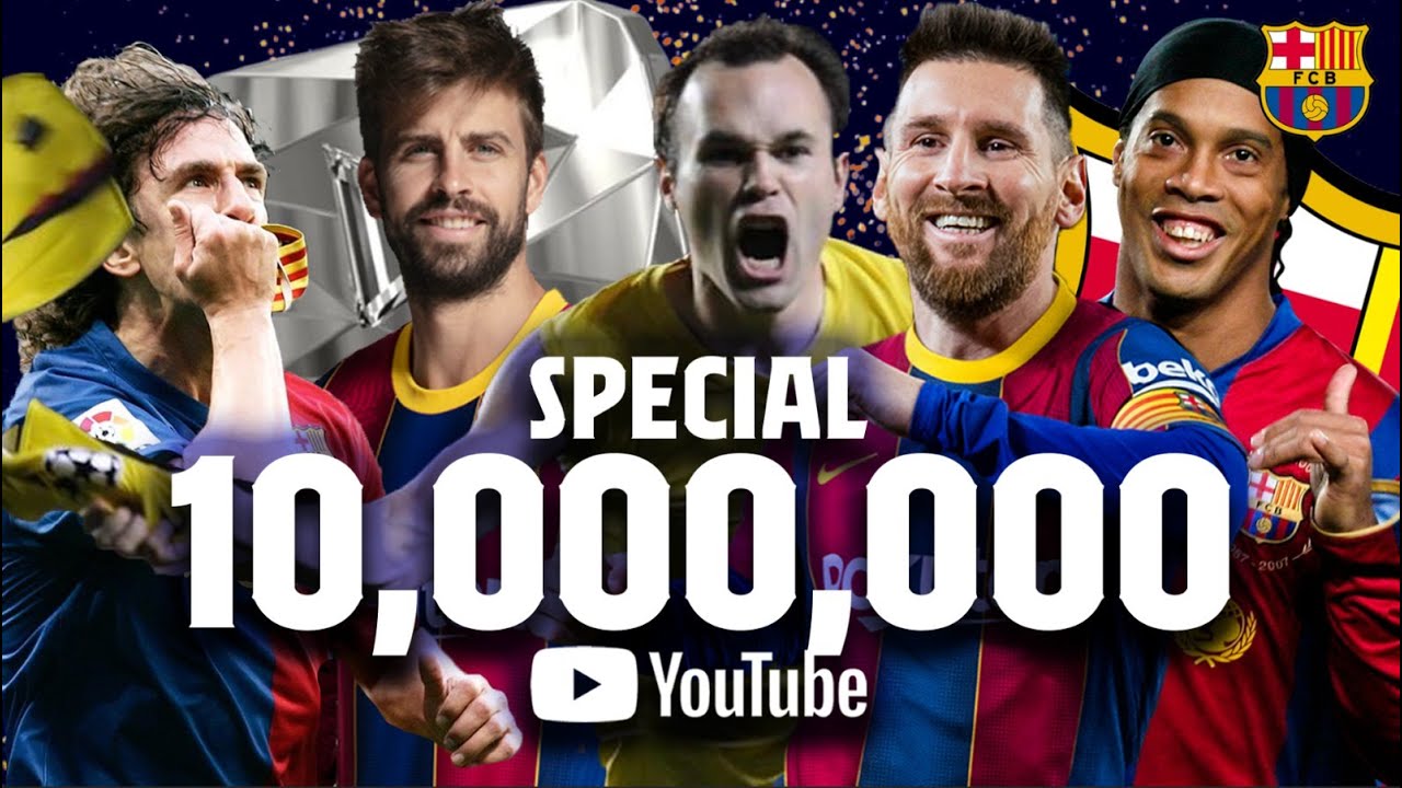 FC Barcelona Hits 10M Subscribers on YouTube 🎉