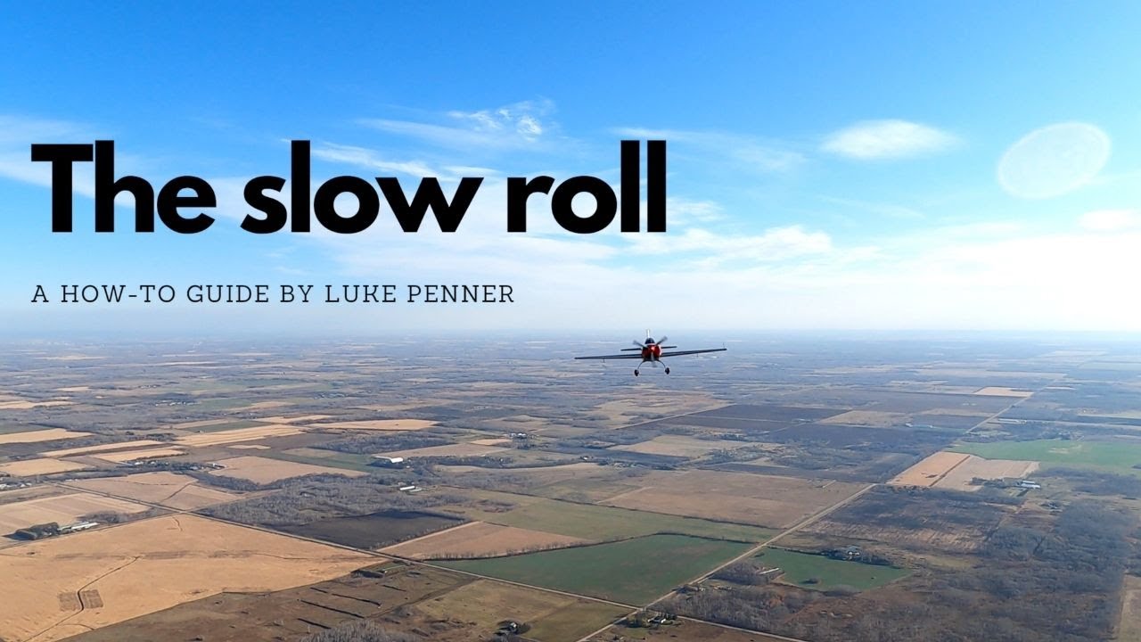 Aerobatic Tutorial: Slow Roll ✈️