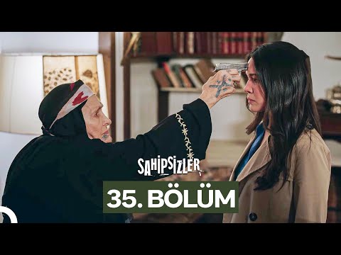 Sahipsizler 35. Bölüm