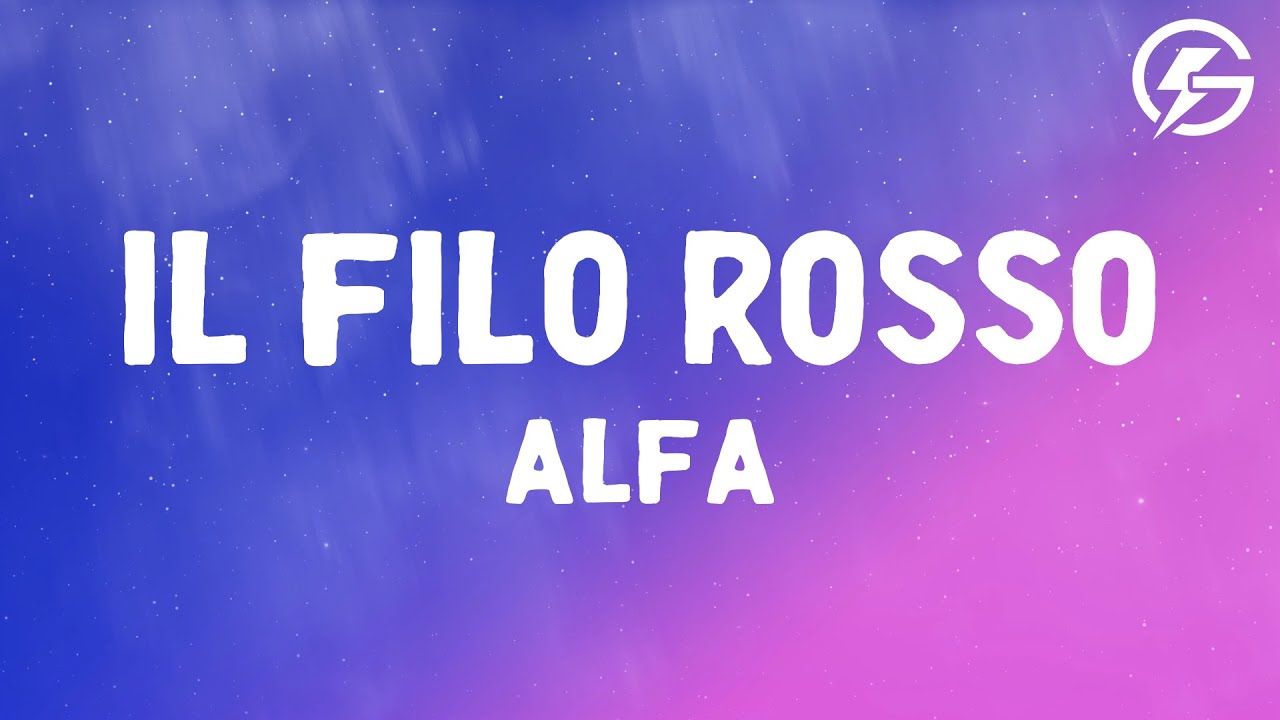 ALFA - Il Filo Rosso Lyrics 🎶